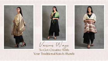 Various Ways To Get Creative With Your Traditional Kutch Shawls And Stoles This Winter